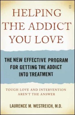Helping the Addict You Love – Laurence Michael Westreich – boek cover