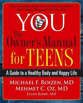YOU: The Owner's Manual for Teens – Michael F. Roizen – boek cover
