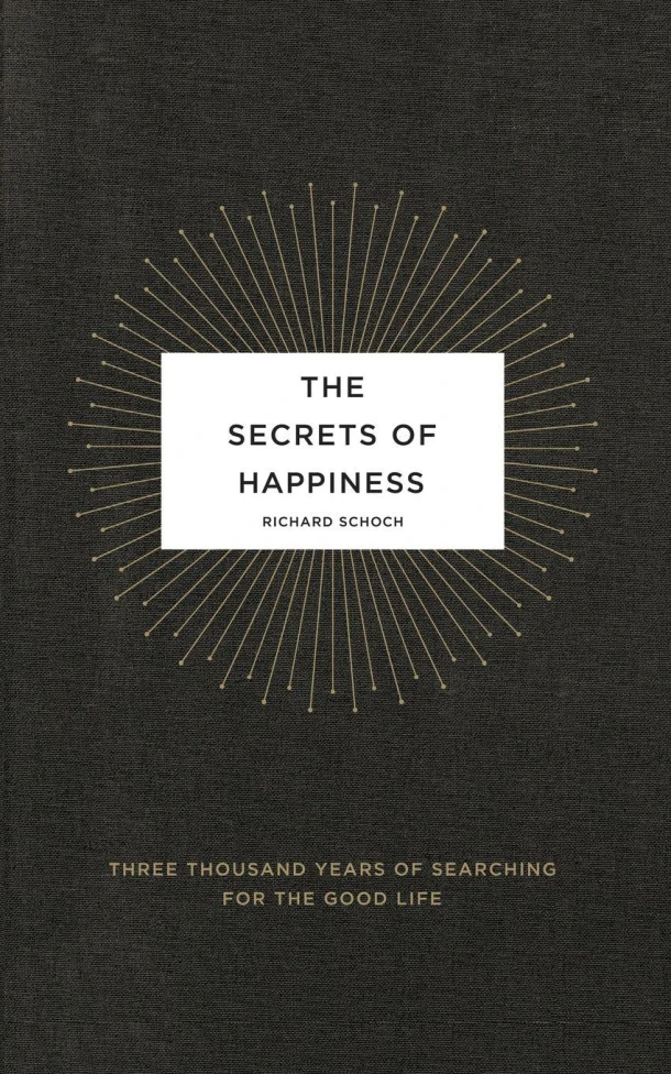 The Secrets of Happiness – Richard Schoch – boek cover