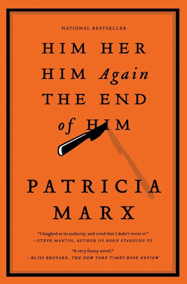 Him Her Him Again The End of Him – Patricia Marx – boek cover