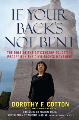 If Your Back's Not Bent – Dorothy F. Cotton – boek cover