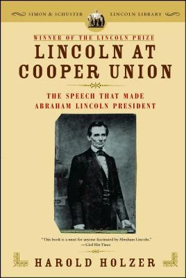 Lincoln at Cooper Union – Harold Holzer – boek cover
