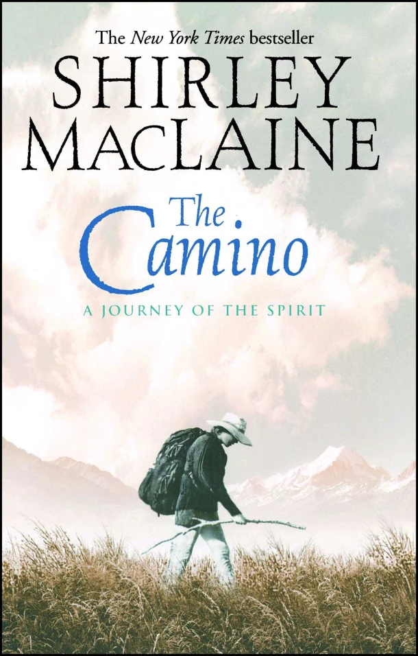 The Camino: A Journey of the Spirit – Shirley Maclaine – boek cover