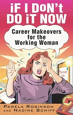 If I Don't Do It Now... – Pamela Robinson – boek cover
