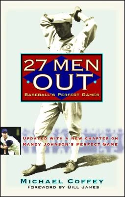 27 Men Out: Baseball's Perfect Games – Michael Coffey – boek cover