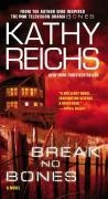 BREAK NO BONES – Reichs, Kathy – boek cover