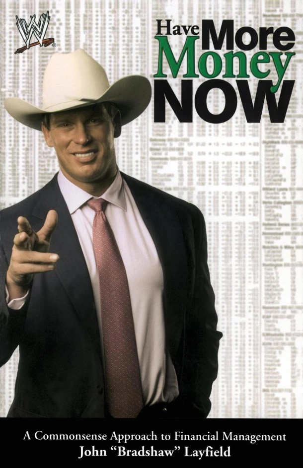 Have More Money Now – John Bradshaw Layfield – boek cover