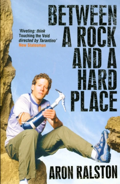 Between a Rock and a Hard Place – Aron Ralston – boek cover