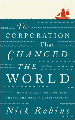 The Corporation That Changed the World – Nick Robins – boek cover