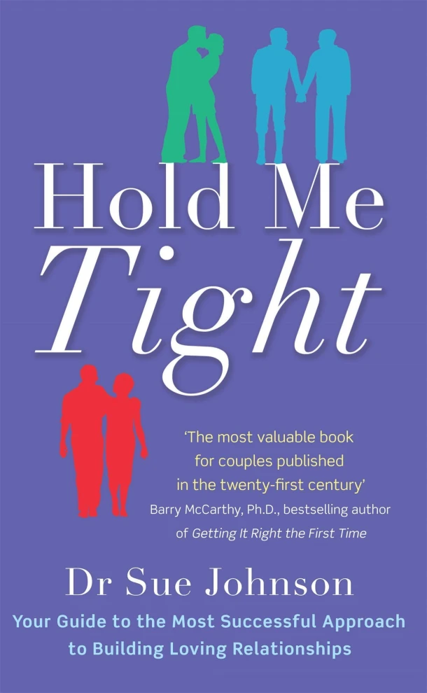 Hold Me Tight – Dr Sue Johnson – boek cover
