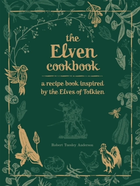 Recipes from the World of Tolkien Volume II ¿ The Elven Cookbook – Robert Tuesley Anderson – boek cover