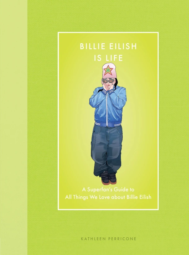 Billie Eilish Is Life – Kathleen Perricone – boek cover