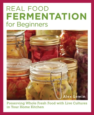 Real Food Fermentation for Beginners – Alex Lewin – boek cover