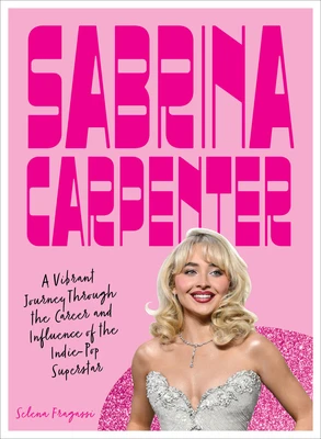 Sabrina Carpenter – Selena Fragassi – boek cover