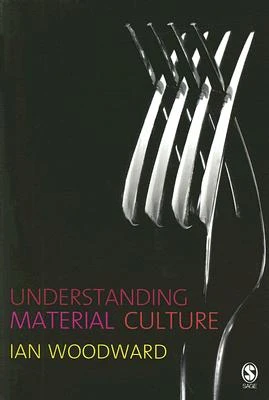 Understanding Material Culture – Ian Woodward – boek cover