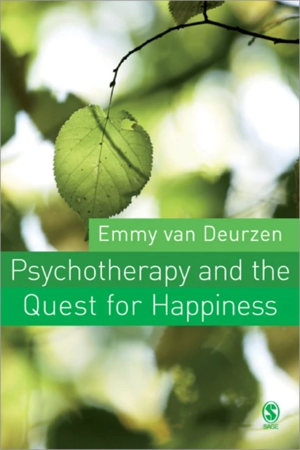 Psychotherapy and the Quest for Happiness – Emmy Van Deurzen – boek cover