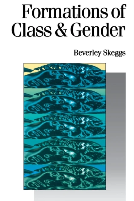 Formations of Class & Gender – Skeggs, Bev – boek cover