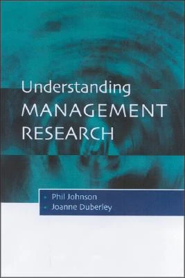Understanding Management Research – Phil Johnson – boek cover