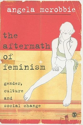 The Aftermath of Feminism – McRobbie, Angela – boek cover
