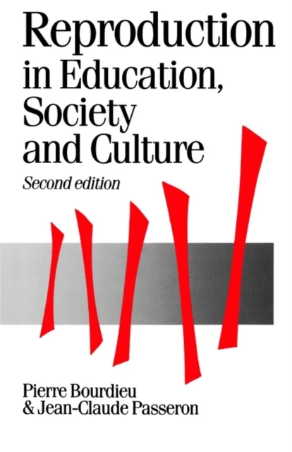 Reproduction in Education, Society and Culture – Bourdieu, Pierre – boek cover