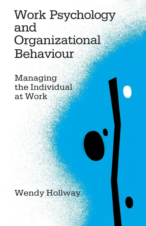 Work Psychology and Organizational Behaviour – Hollway, Wendy – boek cover