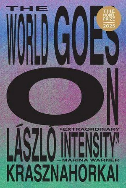 World Goes On – Laszlo Krasznahorkai – boek cover