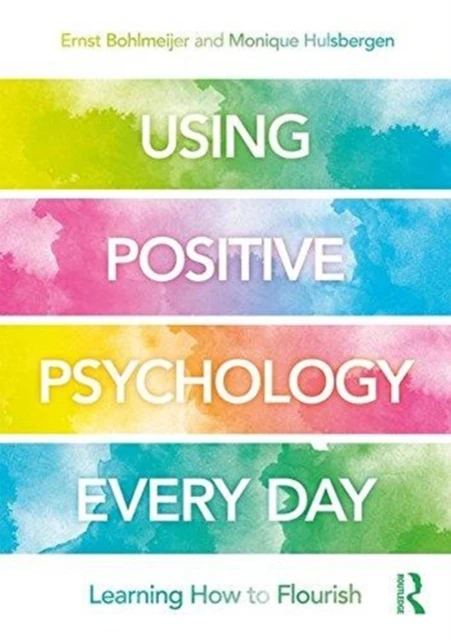 Using Positive Psychology Every Day – boek cover
