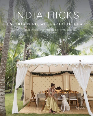 India Hicks: Entertaining, with a Side of Chaos – India Hicks – boek cover