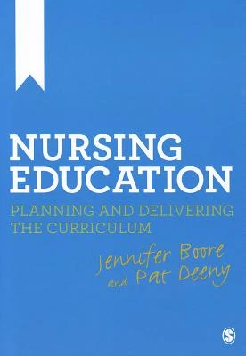 Nursing Education: Planning and Delivering the Curriculum – Boore, Jennifer – boek cover