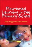 Play-based Learning in the Primary School – Briggs, Mary – boek cover