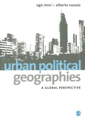 Urban Political Geographies: A Global Perspective – Rossi, Ugo – boek cover