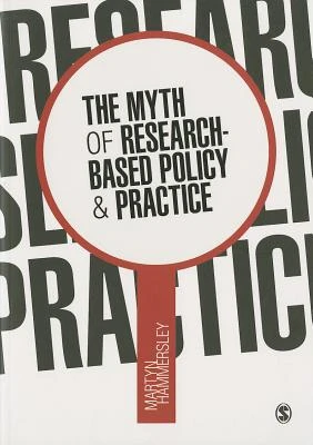 The Myth of Research-Based Policy and Practice – Martyn Hammersley – boek cover