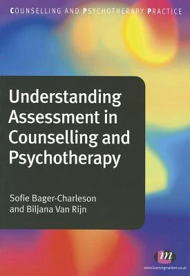 Understanding Assessment in Counselling and Psychotherapy – Sofie Bager-Charleson – boek cover