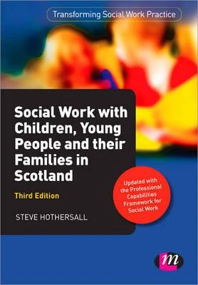Social Work with Children, Young People and their Families in Scotland – Hothersall, Steve – boek cover