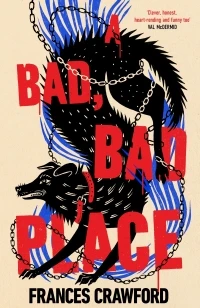 A Bad, Bad Place – Frances Crawford – boek cover