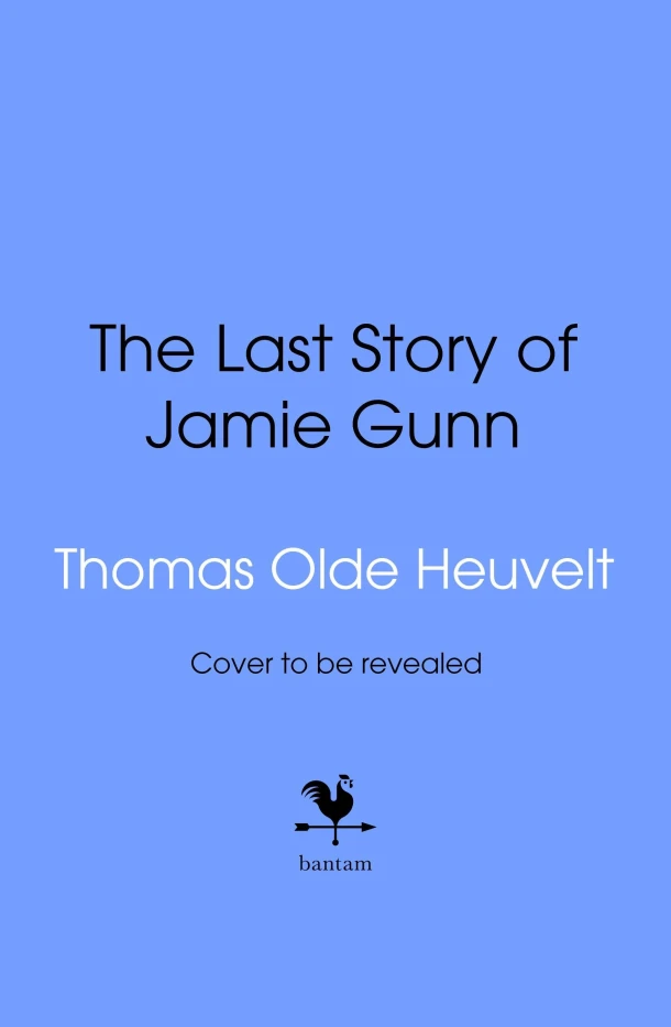 The Last Story of Jamie Gunn – Thomas Olde Heuvelt – boek cover