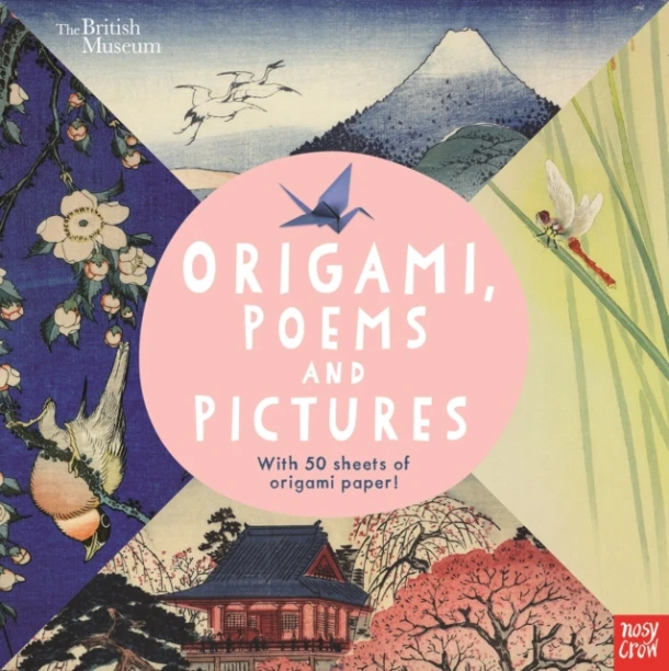 British Museum: Origami, Poems and Pictures ¿ Celebrating the Hokusai Exhibition at the British Museum – Nosy Crow Ltd – boek cover