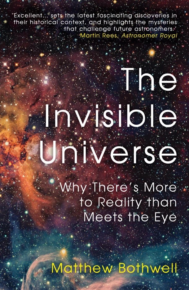 The Invisible Universe – Matthew Bothwell – boek cover