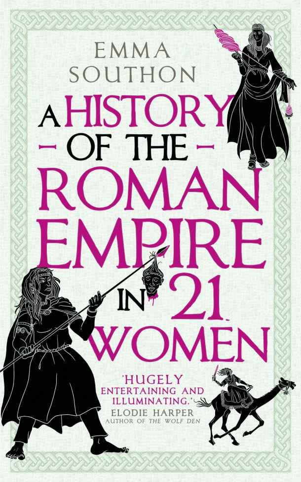 A History of the Roman Empire in 21 Women – Emma Southon – boek cover