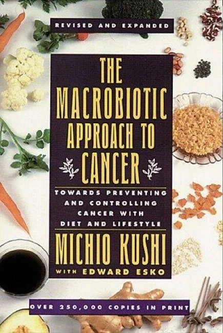 The Macrobiotic Approach to Cancer – Kushi Michio – boek cover