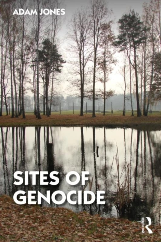 Sites of Genocide – Jones, Adam (University of British Columbia Okanagan, Canada) – boek cover