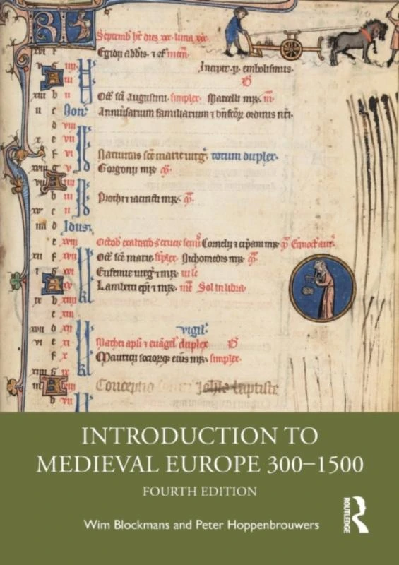 Introduction to Medieval Europe 300-1500 – Blockmans, Wim (Leiden University, the Netherlands) – boek cover
