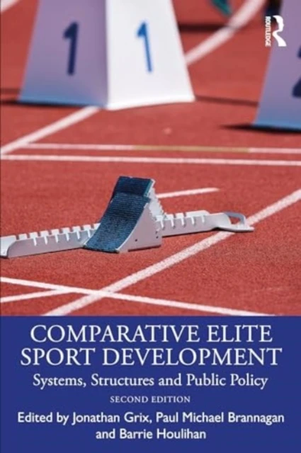 Comparative Elite Sport Development – Jonathan (Manchester Metropolitan University Grix – boek cover