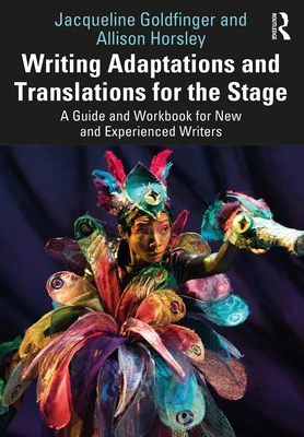 Writing Adaptations and Translations for the Stage – Goldfinger, Jacqueline – boek cover