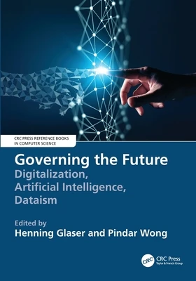 Governing the Future – Henning (German-Southeast Asian Center of Excellence for Public Policy and Good Governance (CPG) Glaser – boek cover