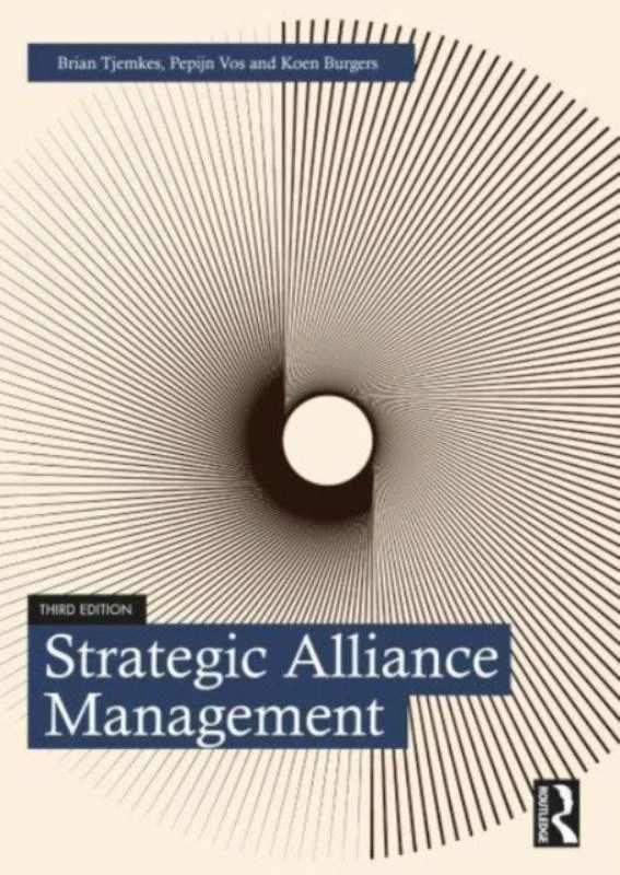 Strategic Alliance Management – Tjemkes, Brian (VU University, Amsterdam) – boek cover