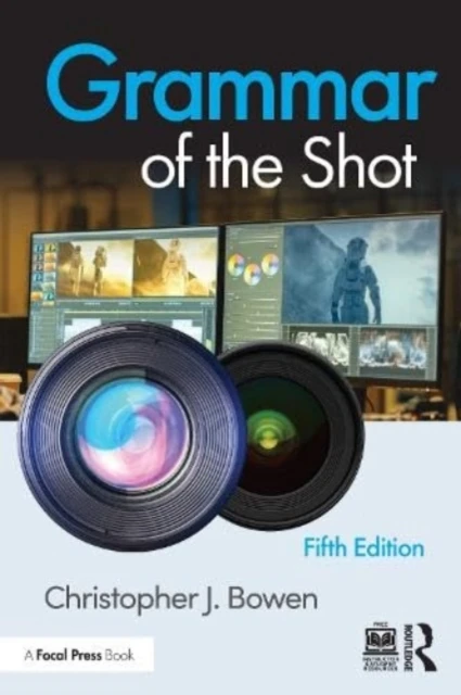 Grammar of the Shot – Bowen, Christopher (Framingham State University, USA) – boek cover
