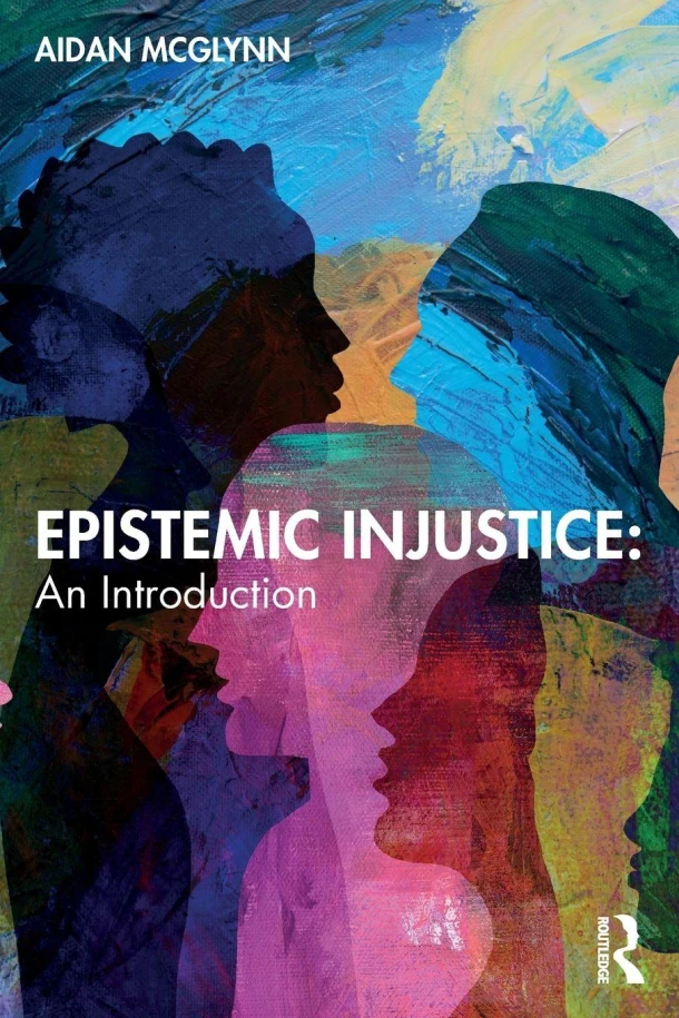 Epistemic Injustice: An Introduction – Aidan (University of Edinburgh McGlynn – boek cover