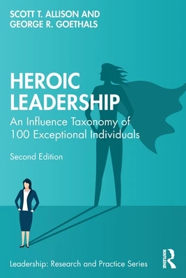 Heroic Leadership – Scott T. (University of Richmond Allison – boek cover