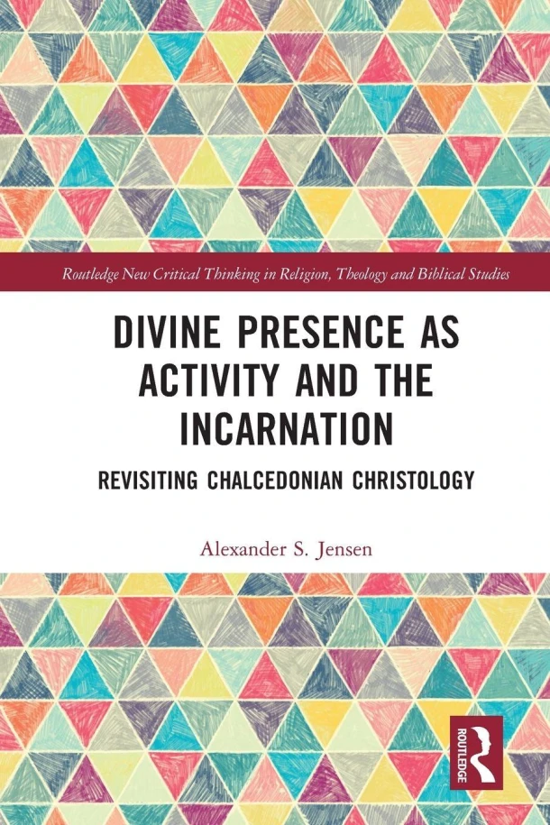 Divine Presence as Activity and the Incarnation – Alexander S. Jensen – boek cover